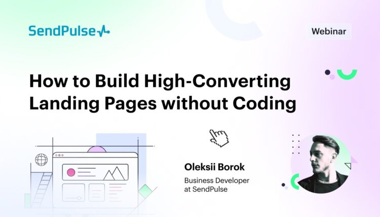 How to Build High-Converting Landing Pages without Coding [Webinar recording]
